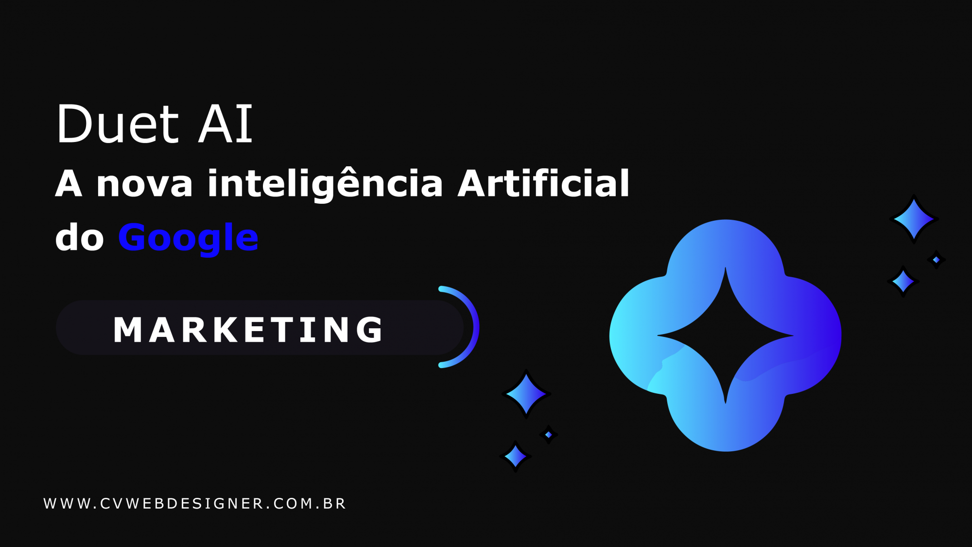 Duet AI: A nova Inteligência Artificial do Google | Agência Cvwebdesigner®Criação de websites profissionais